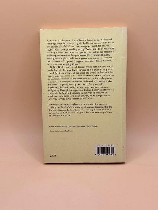 No Easy Answers: An Exploration of Suffering by Barbara Baisley