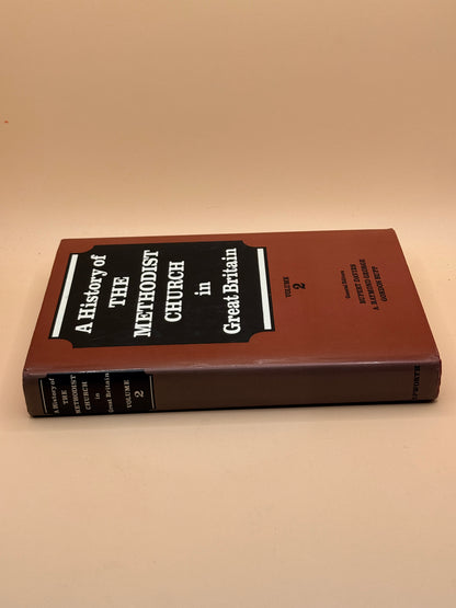 A History of the Methodist Church in Great Britain Volume 2