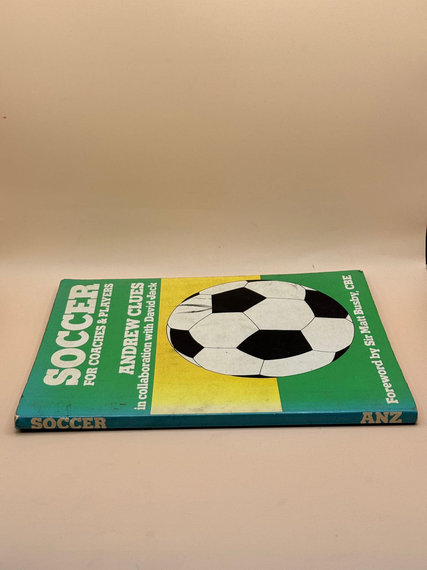 Soccer for Coaches & Players by Andrew Clues and David Jack 1977