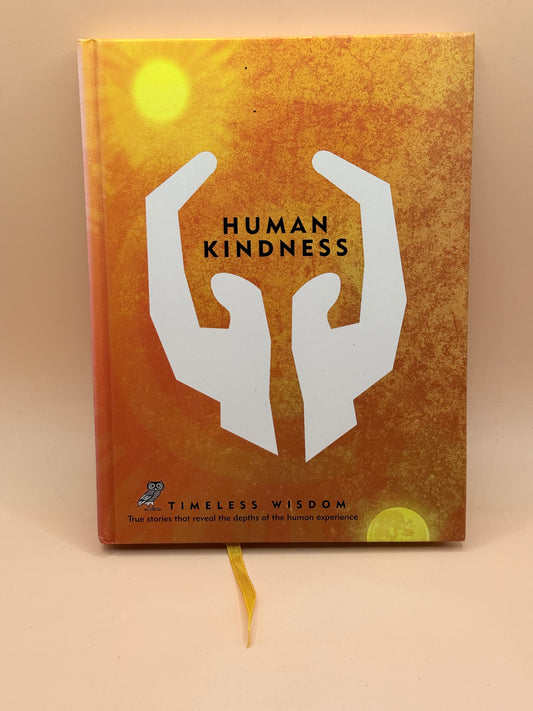 Human Kindness by Timeless Wisdom