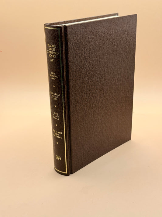 Reader's Digest Condensed Books: This Shining Land, The Great Husky Race, Find a Safe Place & The Flame Trees of Thika