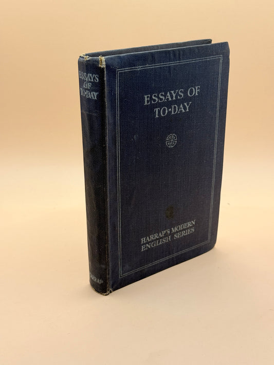 Essays of To-Day: An Anthology by F. H. Pritchard (1940 reprint)