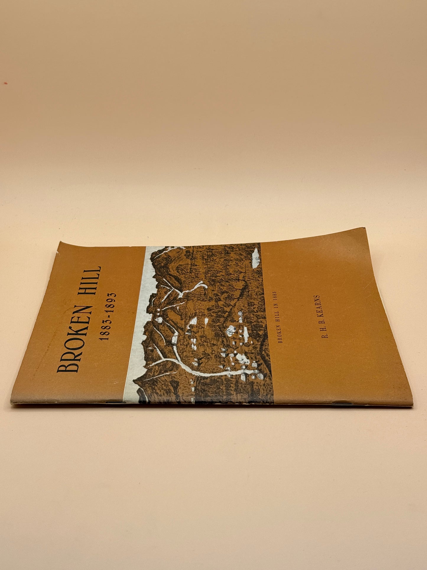 Broken Hill 1883–1893 by R. H. B. Kearns 1973