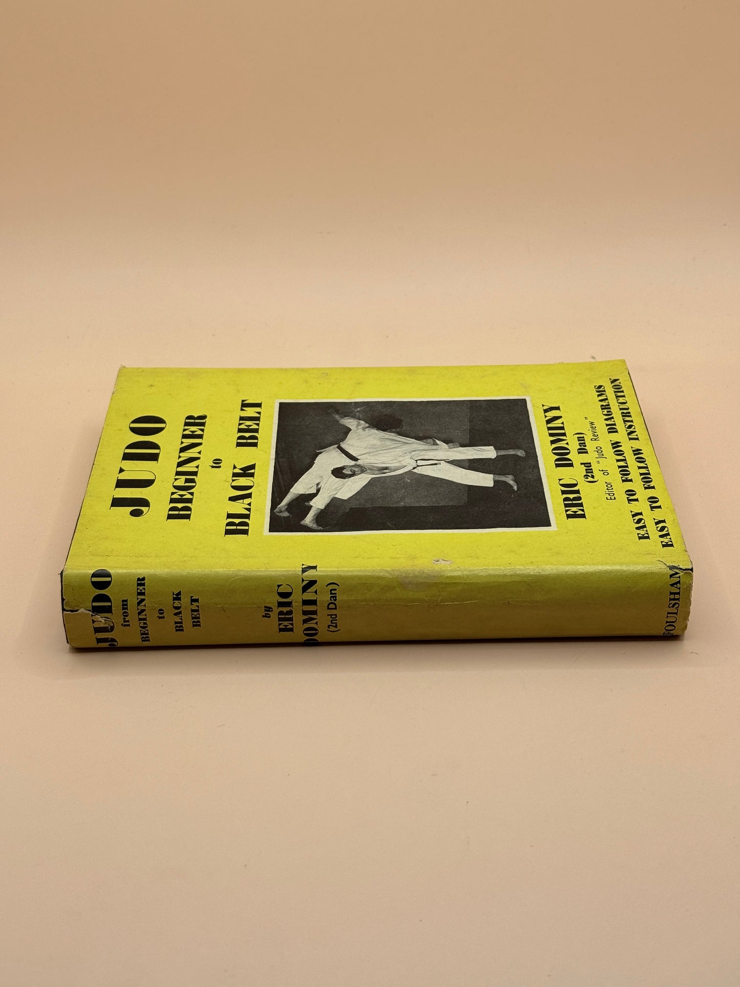 Judo: Beginner to Black Belt by Eric Dominy 1958 First Edition