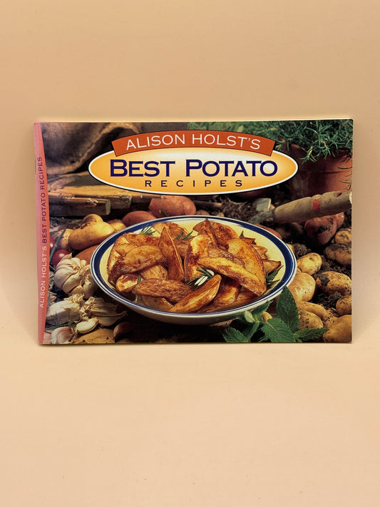 Alison Holst's Best Potato Recipes by Alison Holst