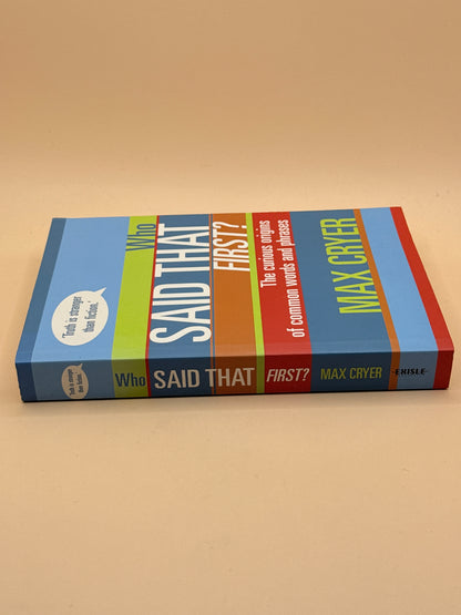 Who Said That First? by Max Cryer