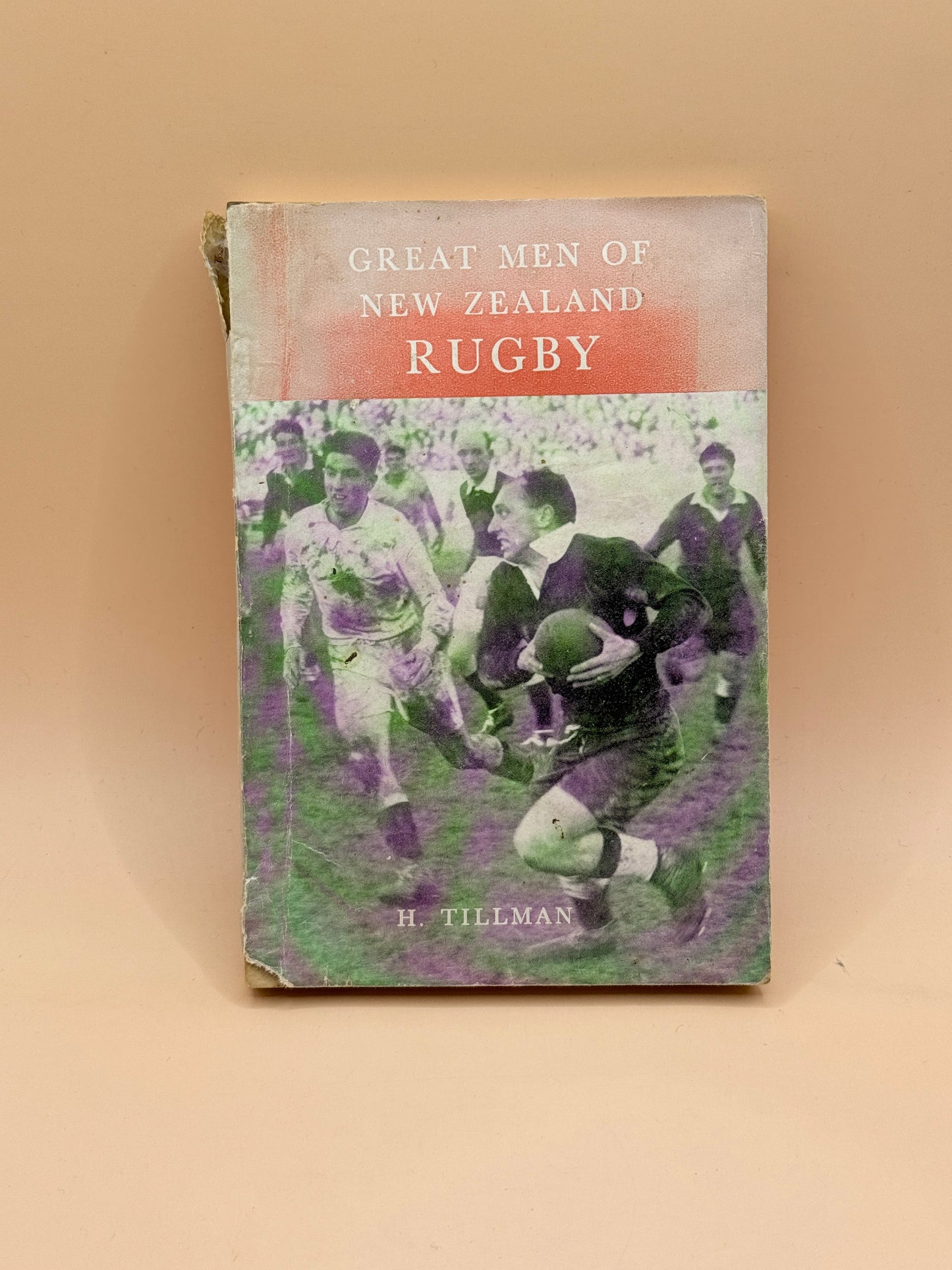 Great Men of New Zealand Rugby by H. Tillman First Edition 1957
