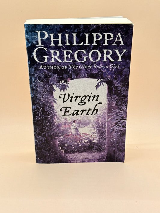 Virgin Earth by Philippa Gregory