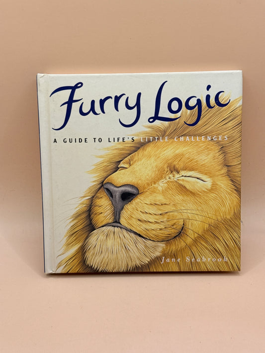 Furry Logic: A Guide to Life's Little Challenges by Jane Seabrook