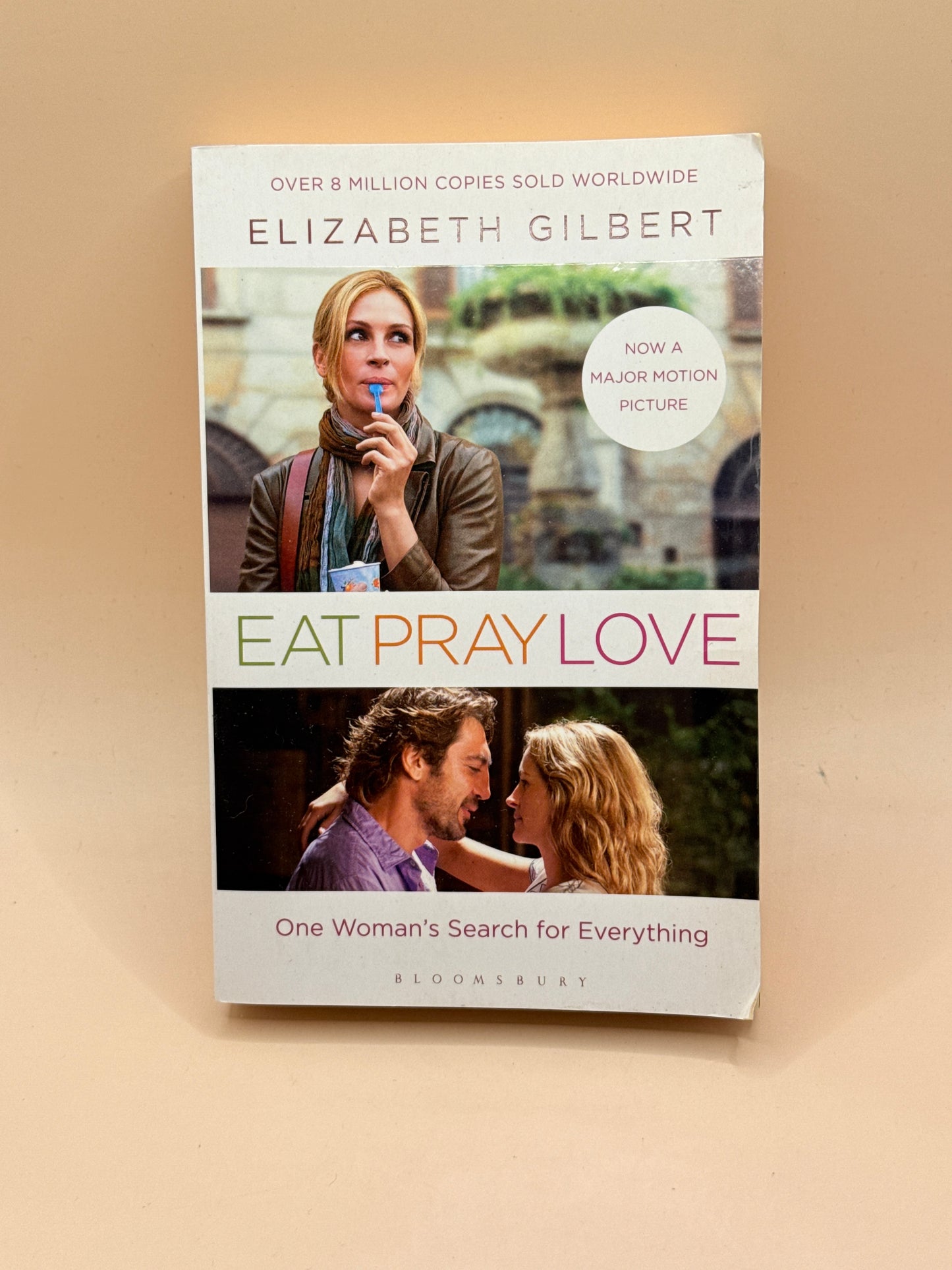 Eat Pray Love by Elizabeth Gilbert