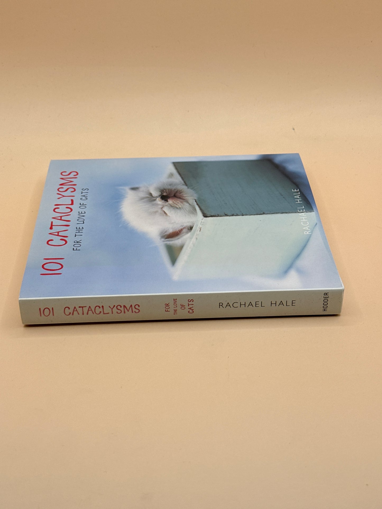 101 Cataclysms for the Love of Cats by Rachael Hale