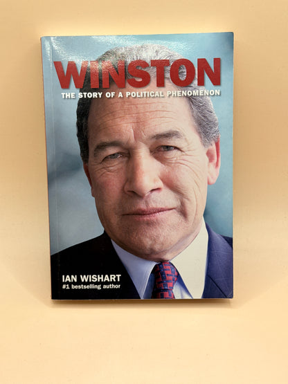 Winston: The Story of a Political Phenomenon by Ian Wishart