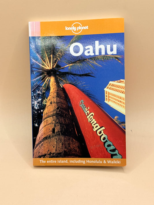 Lonely Planet Oahu (Lonely Planet Oahu) by Glenda Bendure