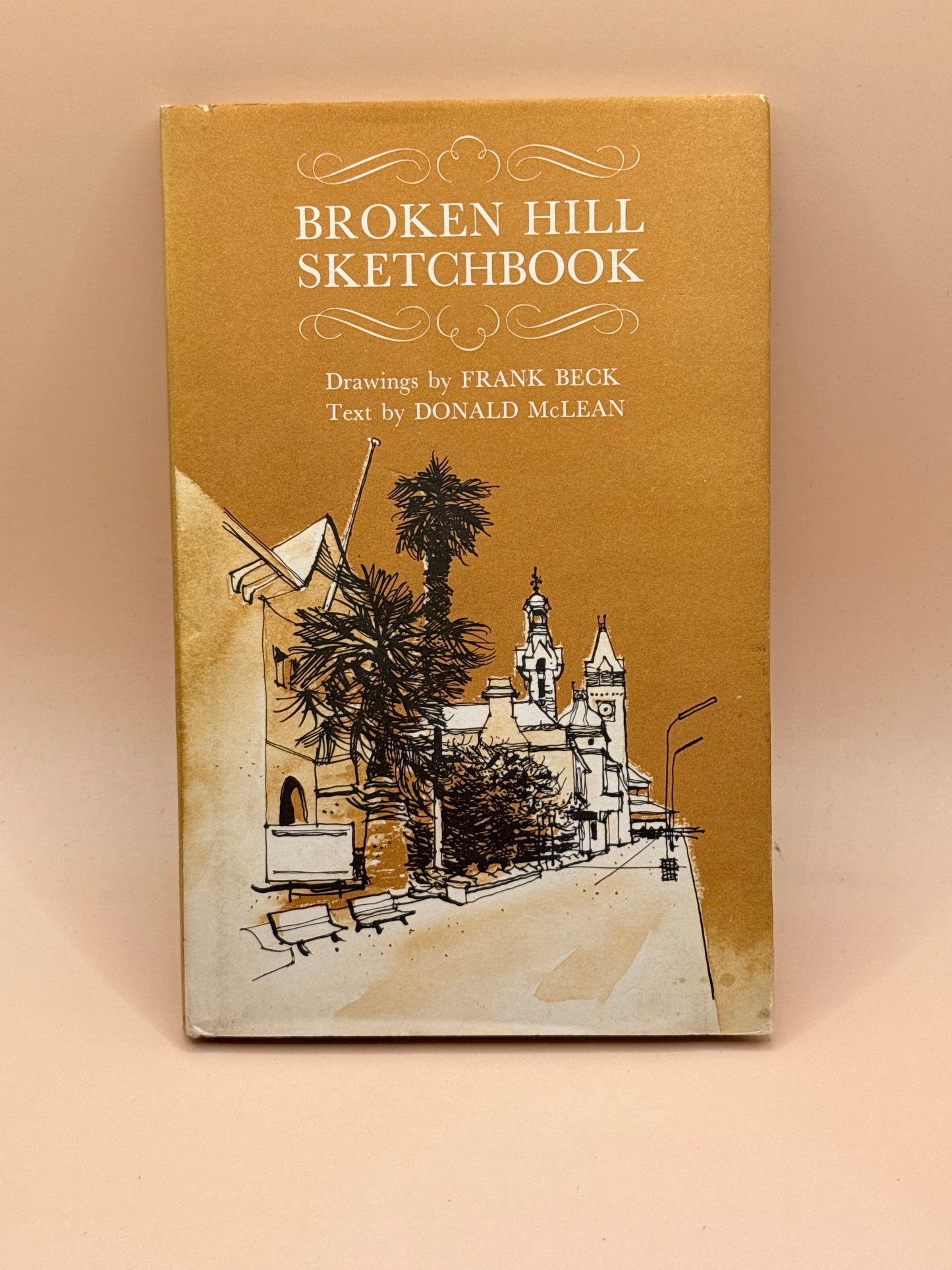 Broken Hill Sketchbook by Frank Beck & Donald McLean