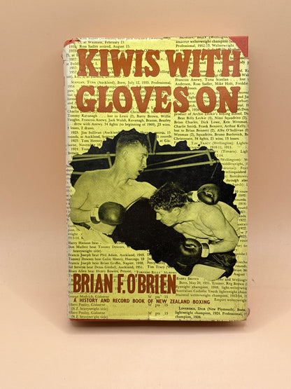 Kiwis With Gloves On - Brian F. O’Brien