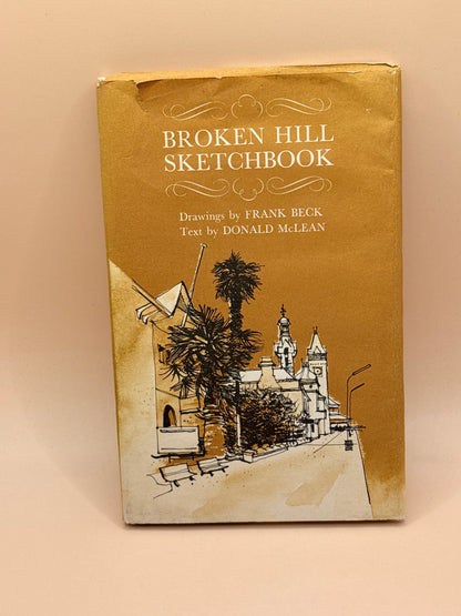 Broken Hill Sketchbook by Frank Beck & Donald McLean