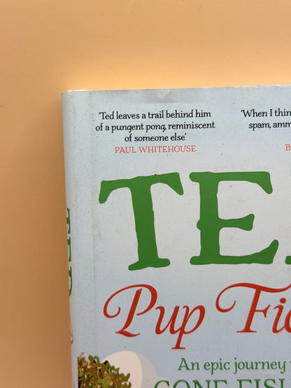 Ted: Pup Fiction – An Epic Journey with Gone Fishing by Ted