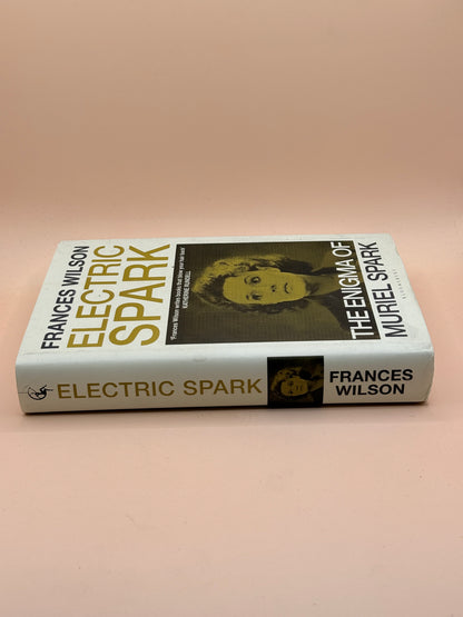 Electric Spark: The Enigma of Muriel Spark by Frances Wilson