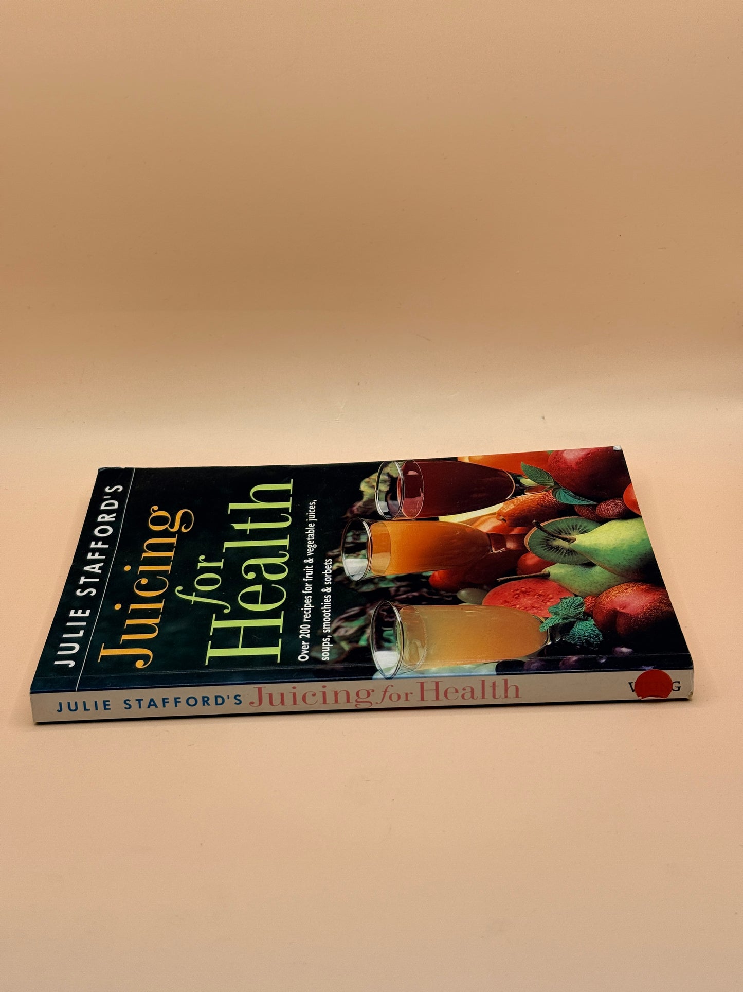 Juicing for Health by Julie Stafford