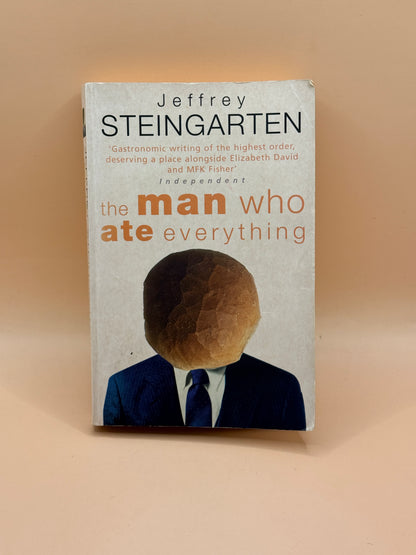 The Man Who Ate Everything by Jeffrey Steingarten
