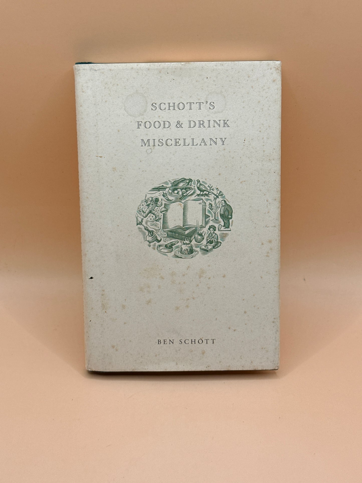 Schott's Food & Drink Miscellany by Ben Schott FIRST US EDITION
