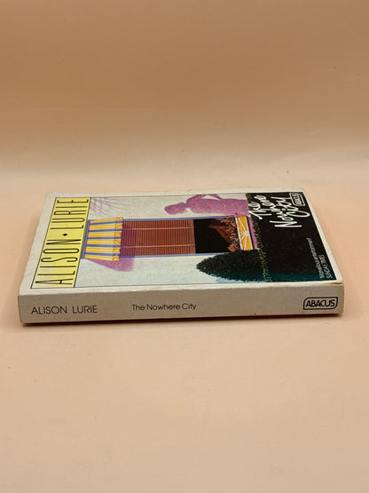 The Nowhere City by Alison Lurie 1986