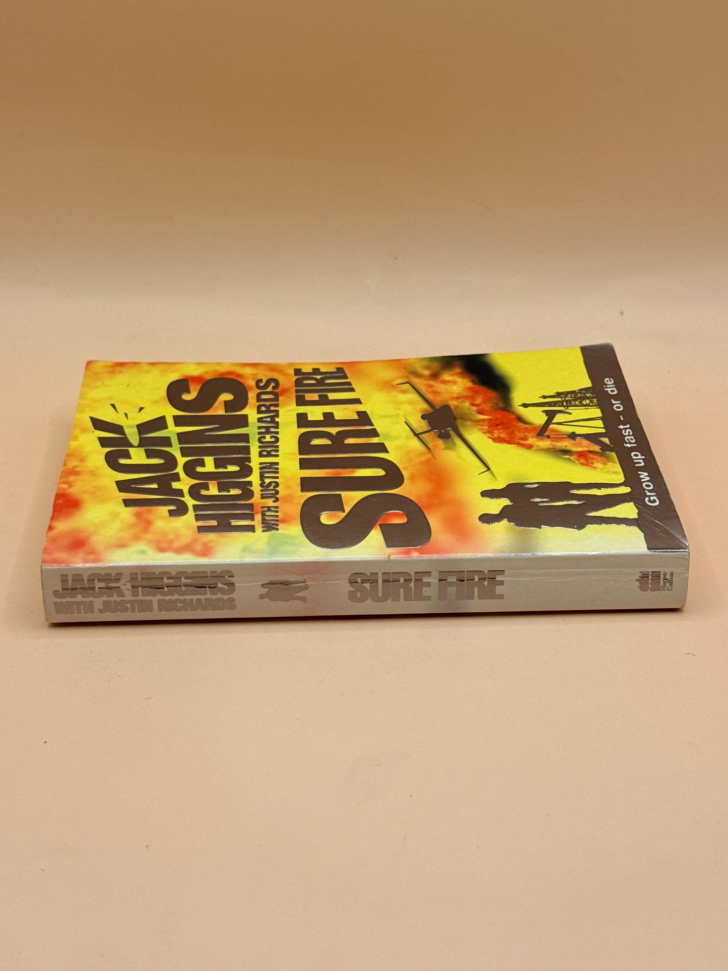 Sure Fire by Jack Higgins with Justin Richards