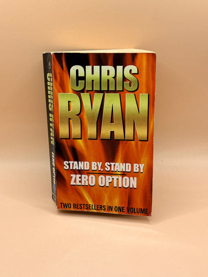 Stand By, Stand By / Zero Option by Chris Ryan