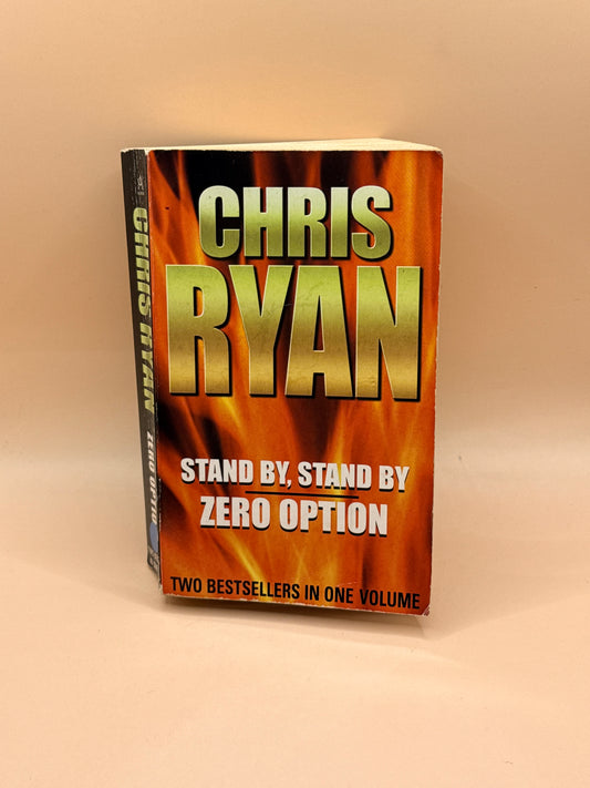 Stand By, Stand By / Zero Option by Chris Ryan