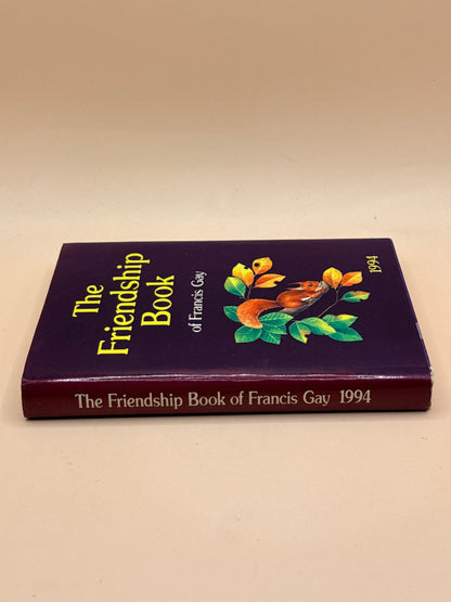 The Friendship Book of Francis Gay 1994 by Francis Gay
