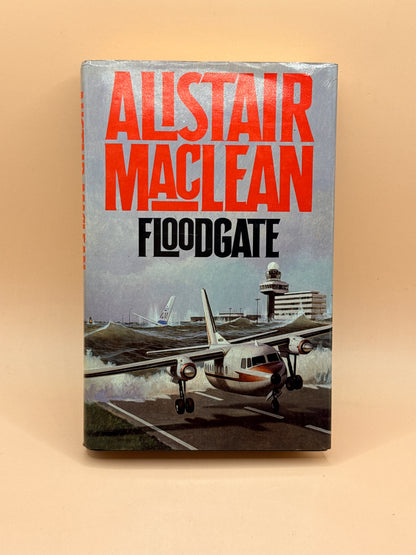 Floodgate by Alistair MacLean 1983 First Edition