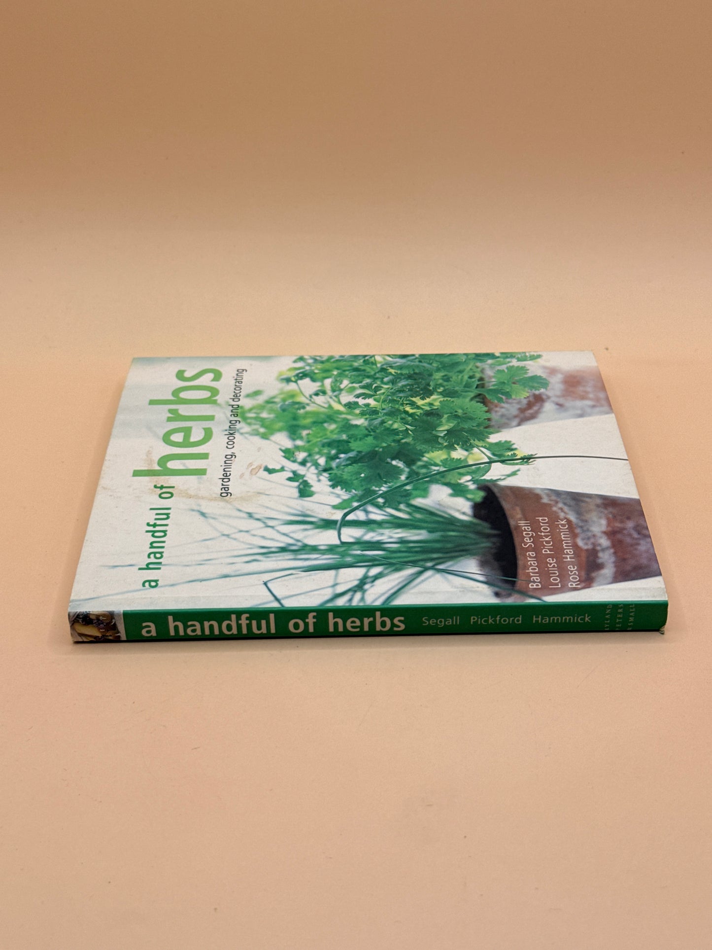 A Handful of Herbs by Barbara Segall, Louise Pickford & Rose Hammick