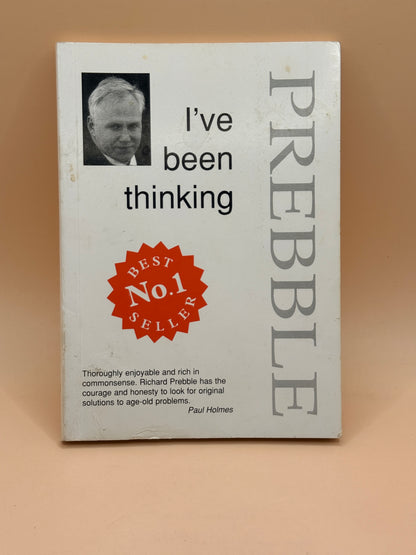 I've Been Thinking by Richard Prebble