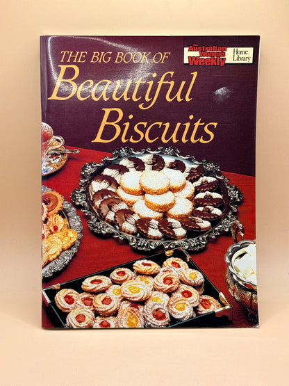 The Big Book of Beautiful Biscuits by The Australian Women's Weekly