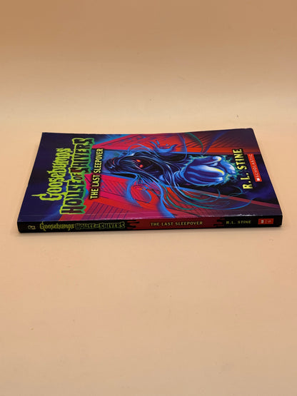 Goosebumps House of Shivers: The Last Sleepover by R. L. Stine