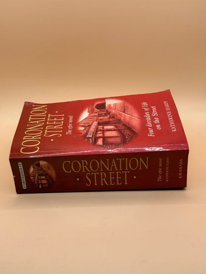Coronation Street: The Epic Novel by Katherine Hardy