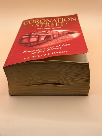 Coronation Street: The Epic Novel by Katherine Hardy