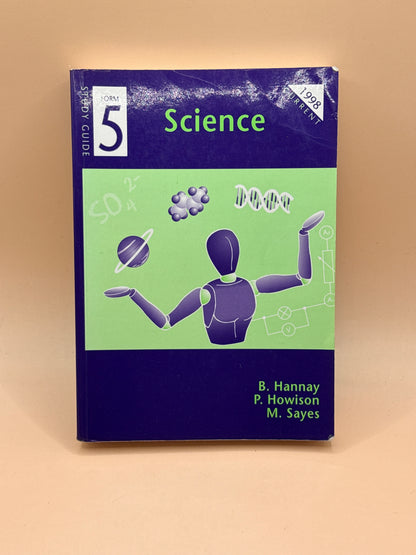 Science Form 5 Study Guide by B. Hannay, P. Howison & M. Sayes