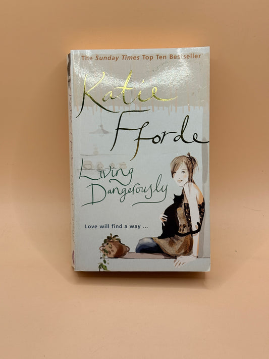Living Dangerously by Katie Fforde