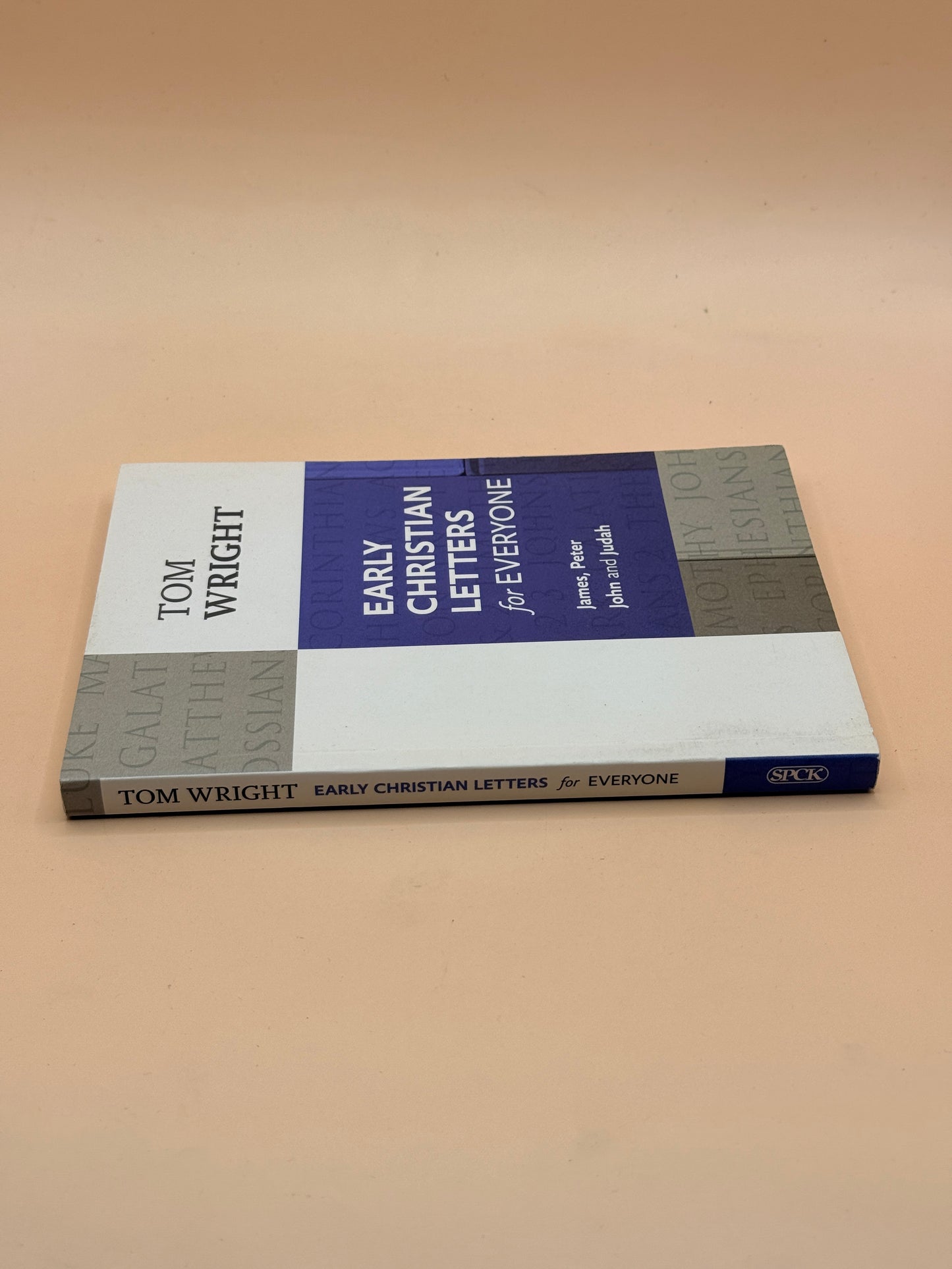Early Christian Letters for Everyone by Tom Wright