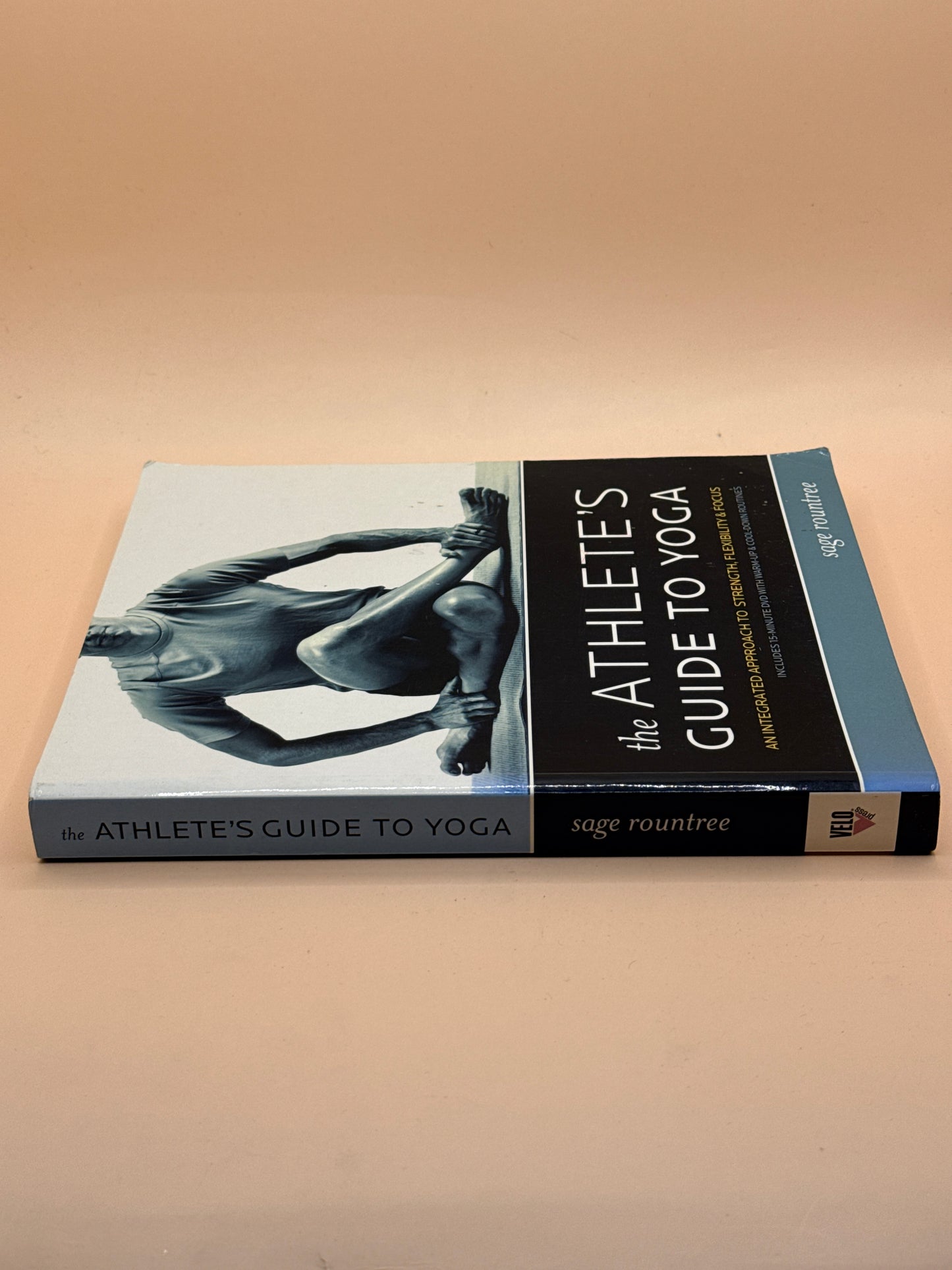 The Athlete’s Guide to Yoga by Sage Rountree