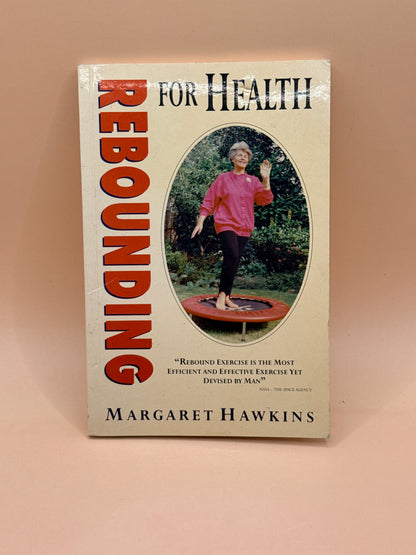 Rebounding for Health by Margaret Hawkins