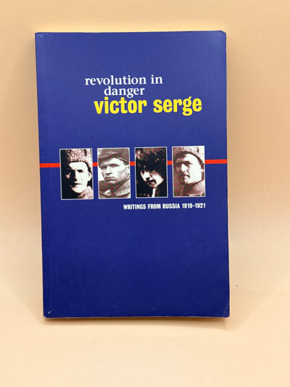 Revolution in Danger by Victor Serge