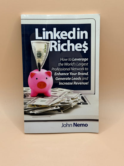 Linkedin Riches by John Nemo