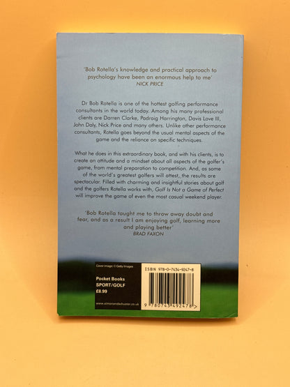 Golf Is Not a Game of Perfect by Dr. Bob Rotella with Bob Cullen
