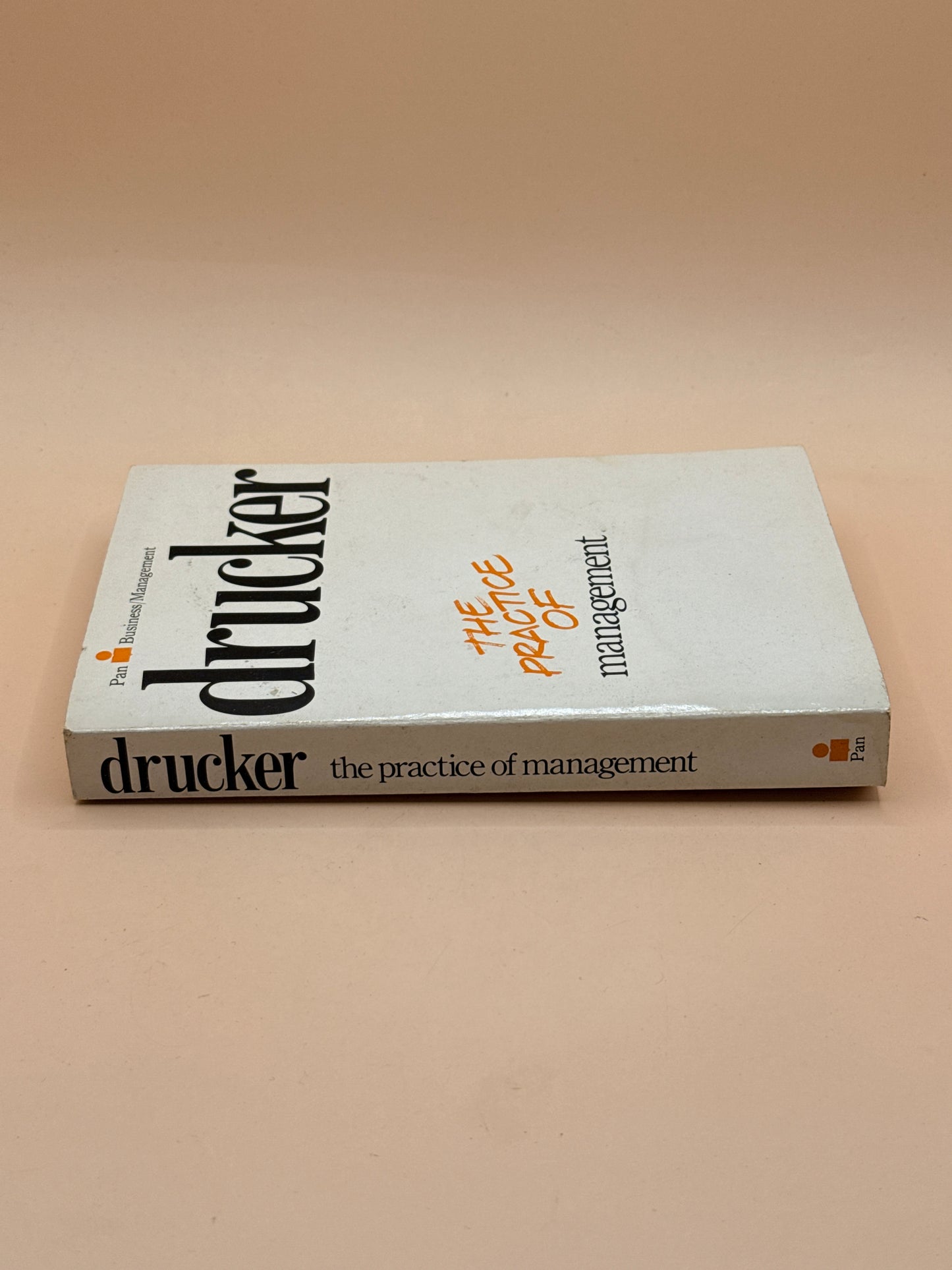 The Practice of Management by Peter F. Drucker