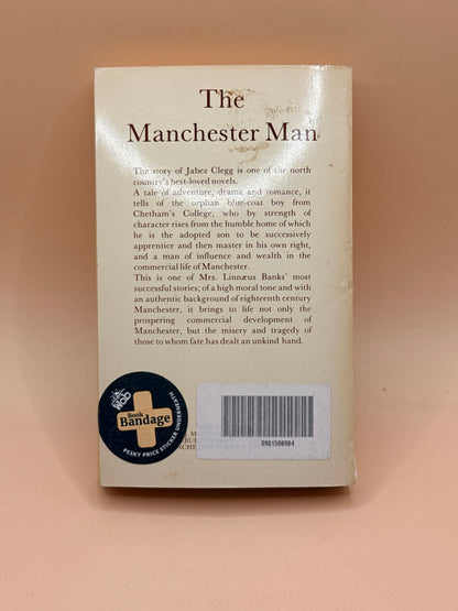 The Manchester Man by Mrs. G. Linnaeus Banks