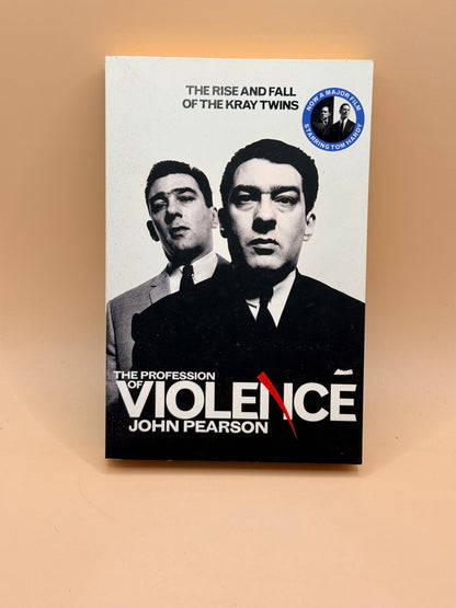 The Profession of Violence by John Pearson