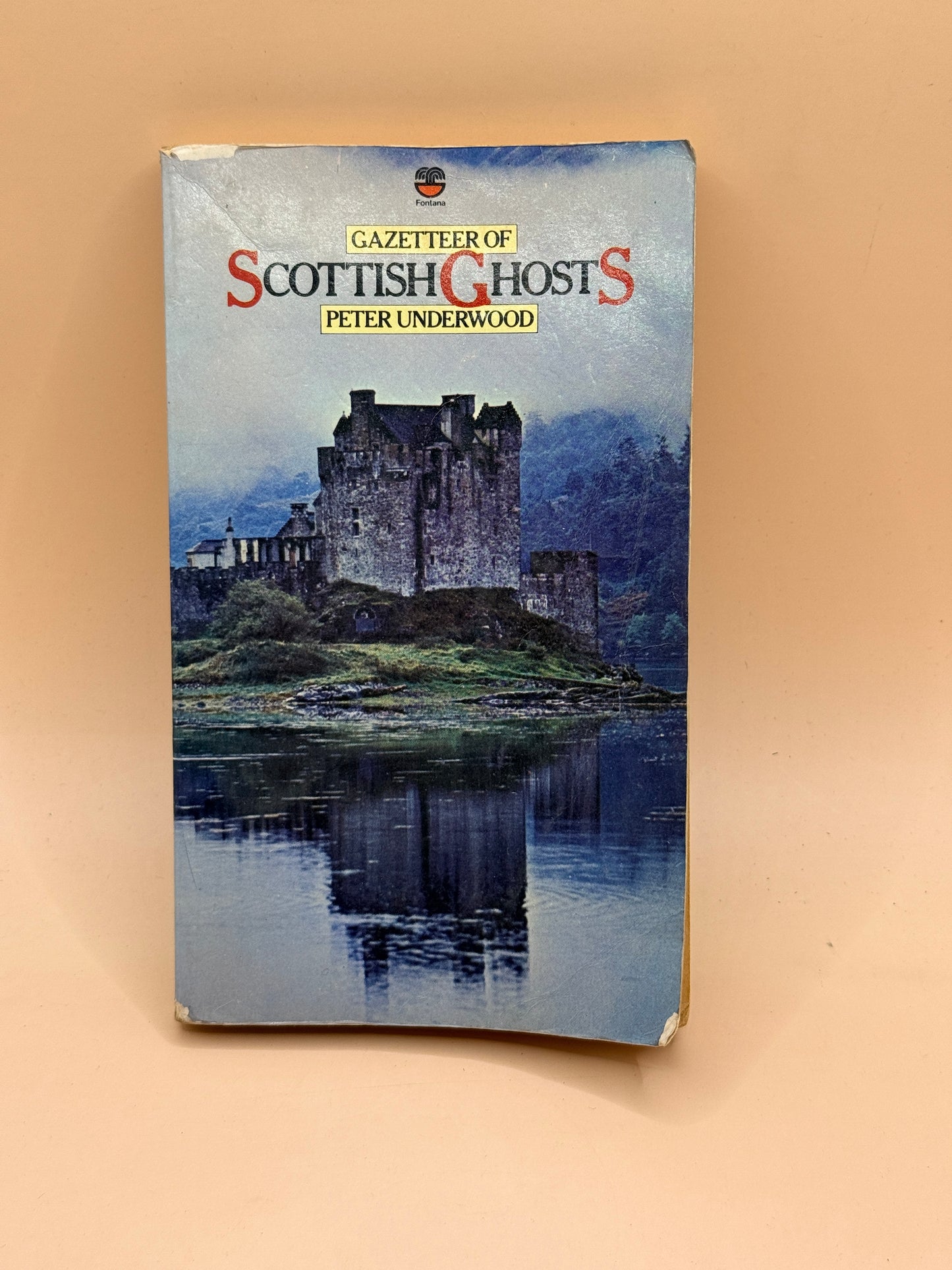 Gazetteer of Scottish Ghosts by Peter Underwood