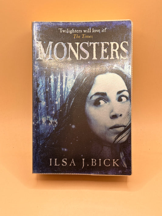 Monsters by Ilsa J. Bick